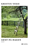 Sent på dagen er Kristin Vegos første roman.