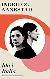 Ingrid Z. Aanestad frå Klepp er aktuell med romanen «Ida i Italia»