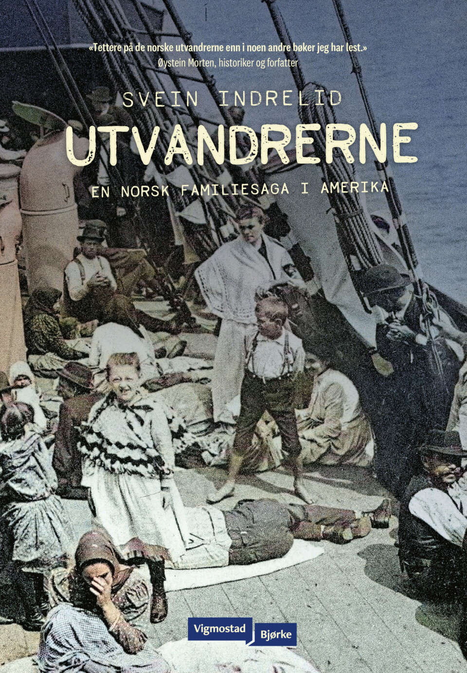 Svein Indrelid er aktuell med boka Utvandrerne. Svein Indrelid er aktuell med boka Utvandrerne.
