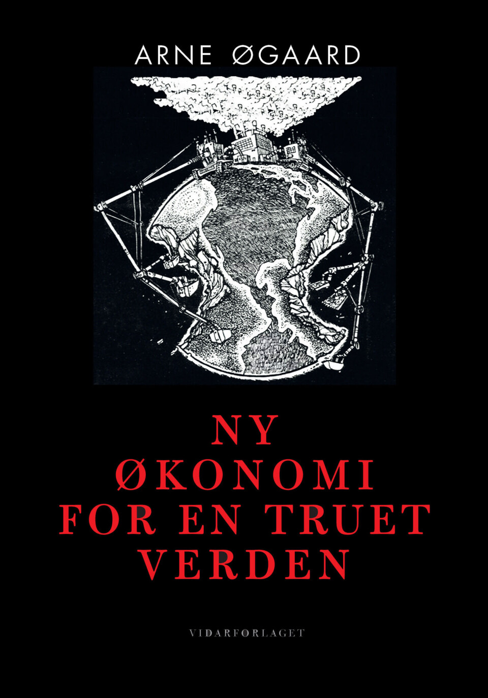 Ny økonomi for en truet verden er Arne Øgaards nye bok.