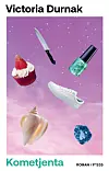 Komentjenta er Victoria Durnaks nye roman.