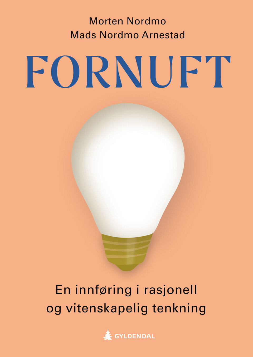 Ny bok: Fornuft - En innføring i rasjonell og vitenskapelig tenkning av Mads Nordmo Arnestad, Morten Nordmo. Ny bok: Fornuft - En innføring i rasjonell og vitenskapelig tenkning av Mads Nordmo Arnestad, Morten Nordmo