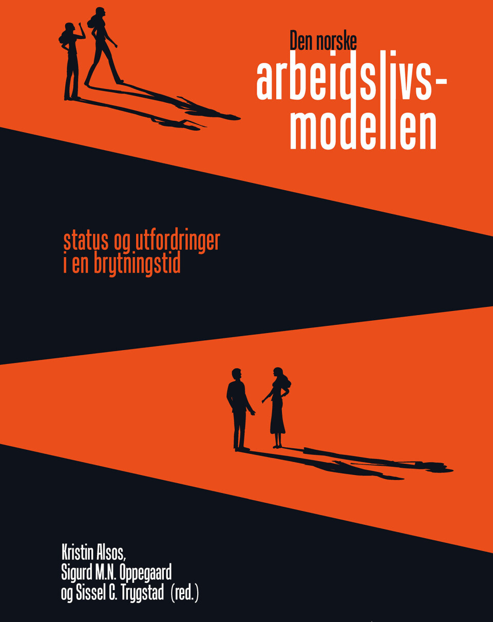 Er det behov for nytenkning når det gjelder norsk arbeidslivsmodell?