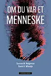 Om du var et menneske er skrevet av Sunniva M. Roligheten og Daniel A. Wilondja.
