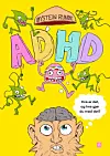 ADHD er en ny barnebok av den norske tegneserieskaperen Øystein Runde.